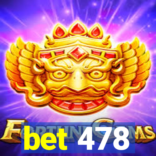 bet 478