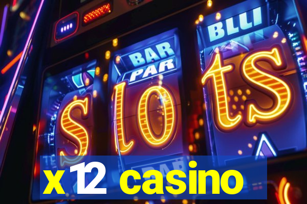 x12 casino