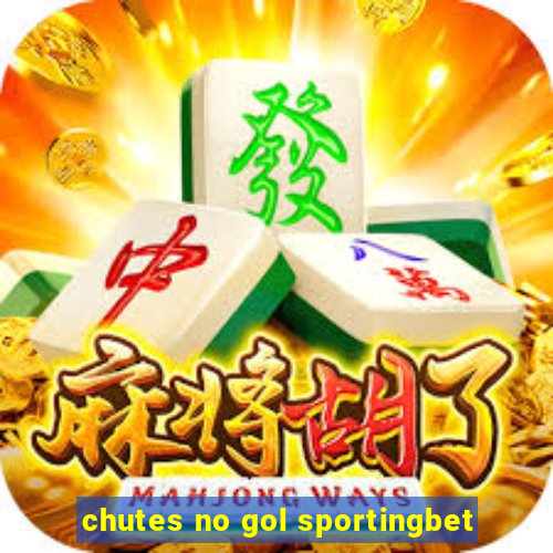 chutes no gol sportingbet