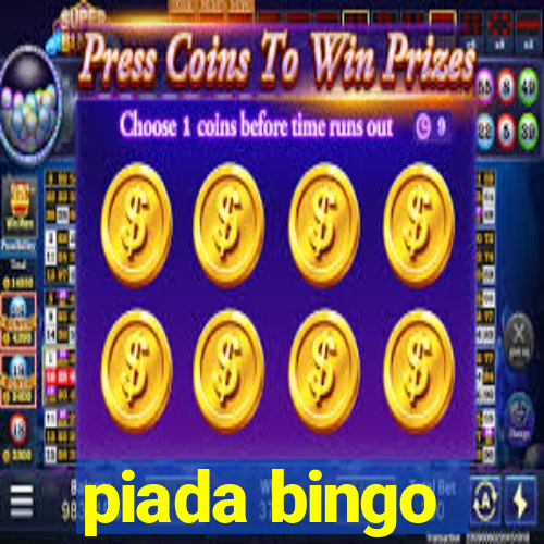 piada bingo