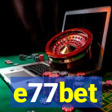 e77bet
