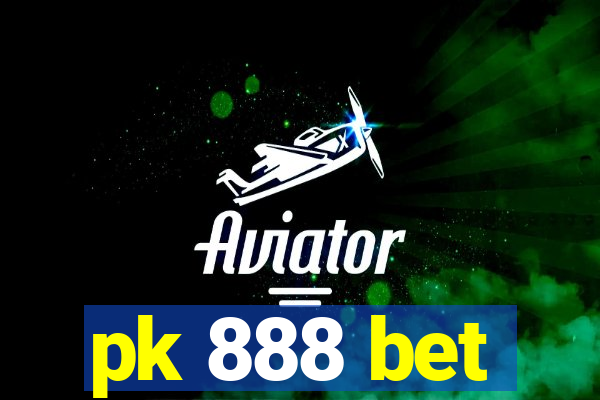 pk 888 bet