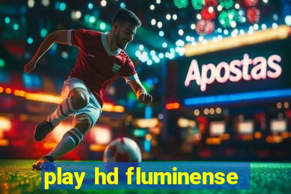 play hd fluminense
