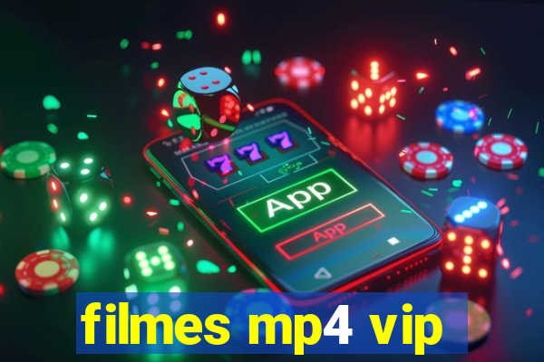 filmes mp4 vip