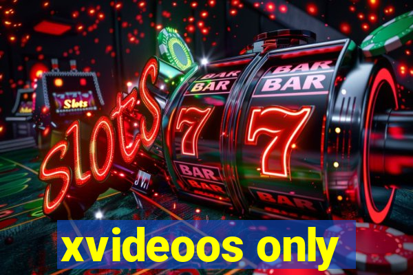 xvideoos only