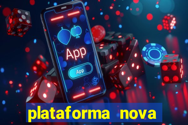 plataforma nova lançada hoje