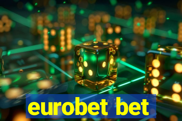 eurobet bet