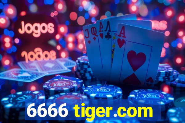 6666 tiger.com