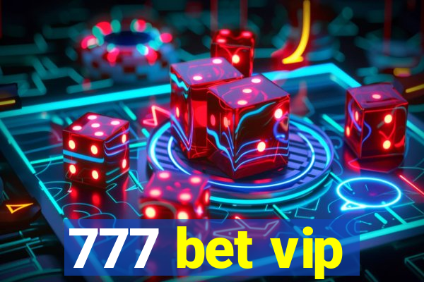 777 bet vip