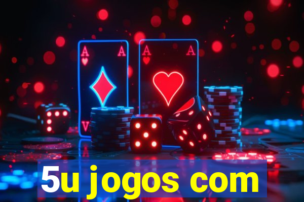 5u jogos com