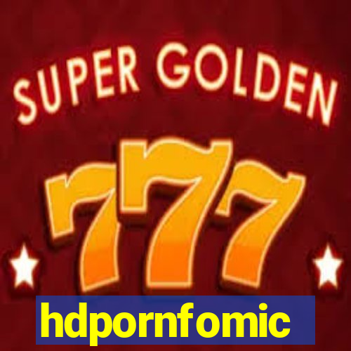 hdpornfomic