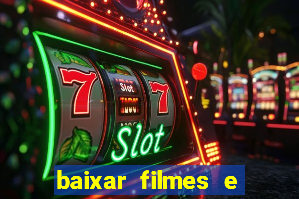 baixar filmes e series mp4