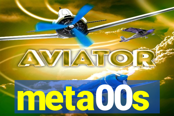 meta00s