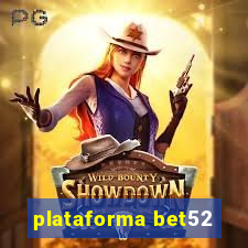 plataforma bet52