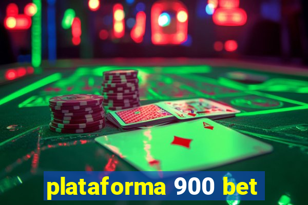 plataforma 900 bet