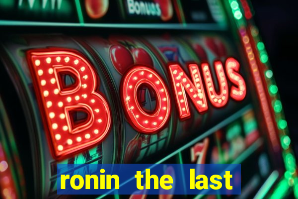 ronin the last samurai mod apk (unlimited money and gems)