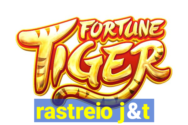 rastreio j&t