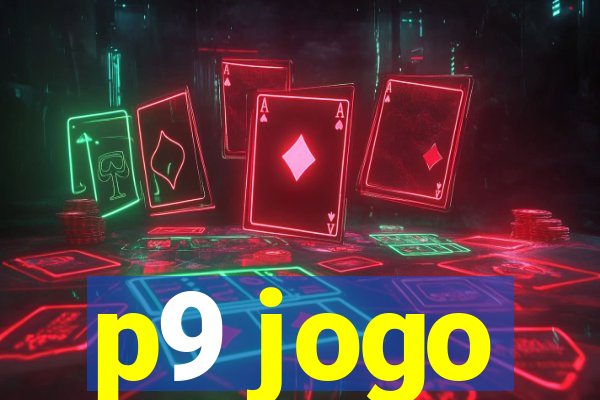 p9 jogo