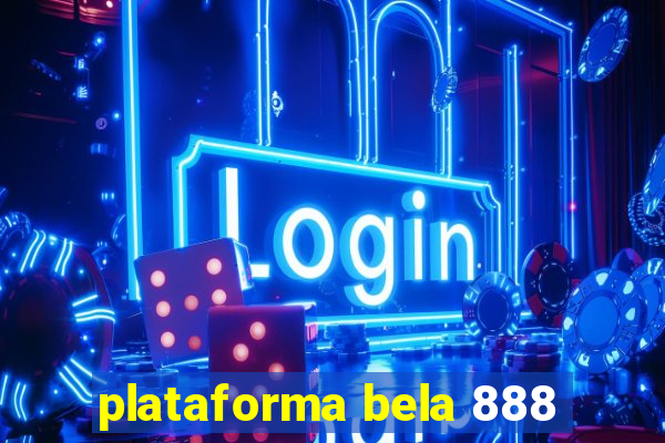 plataforma bela 888