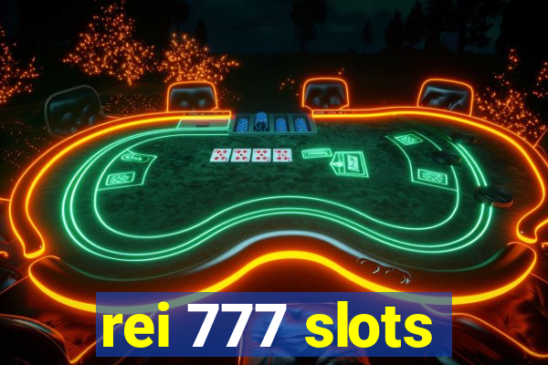 rei 777 slots