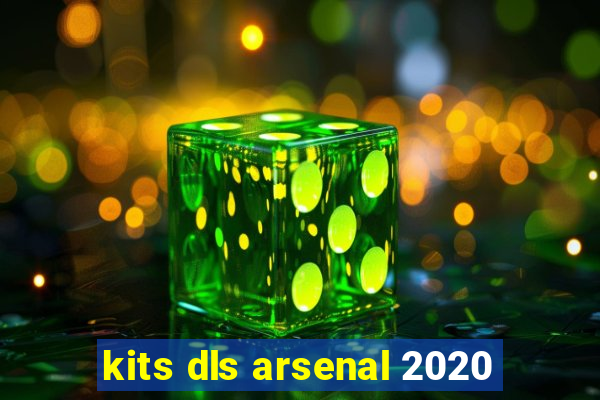 kits dls arsenal 2020