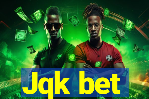 Jqk bet