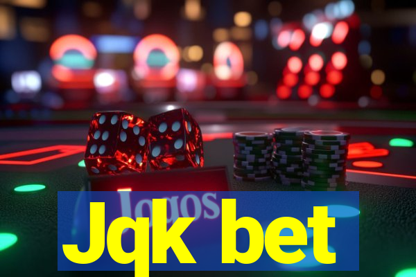 Jqk bet