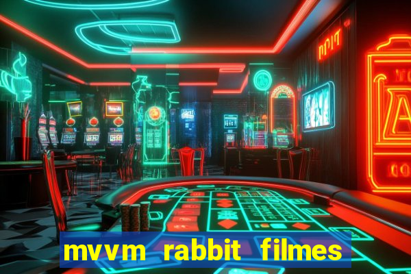 mvvm rabbit filmes e séries