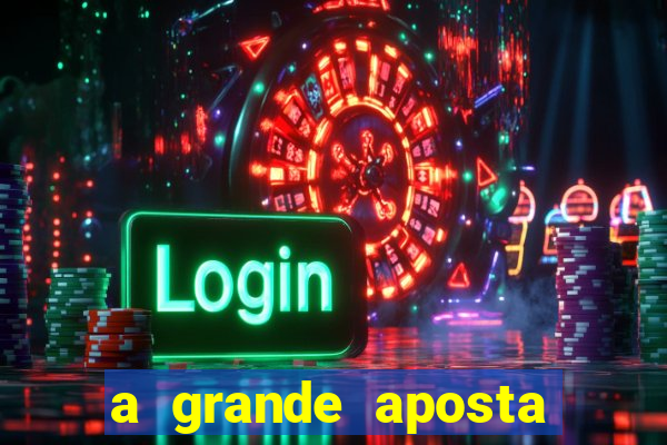 a grande aposta download torrent