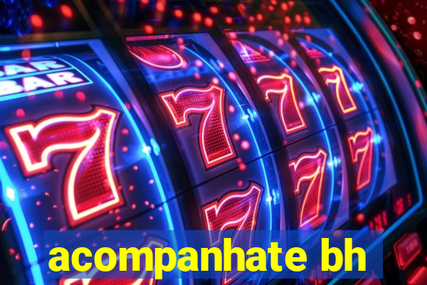 acompanhate bh