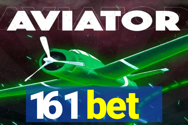 161 bet