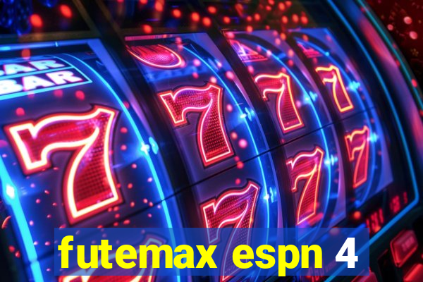 futemax espn 4