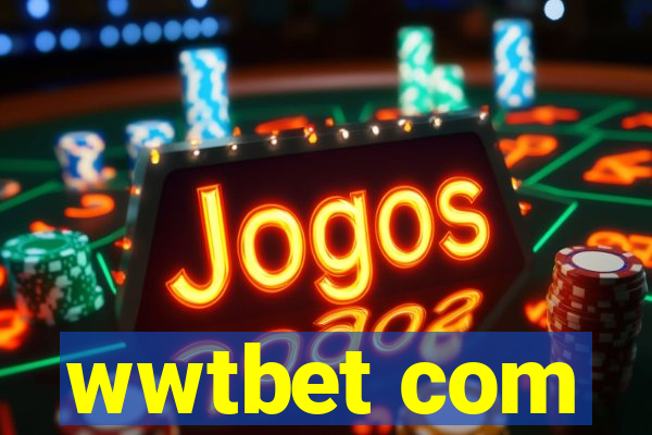 wwtbet com