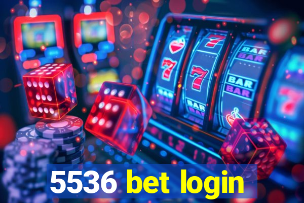 5536 bet login