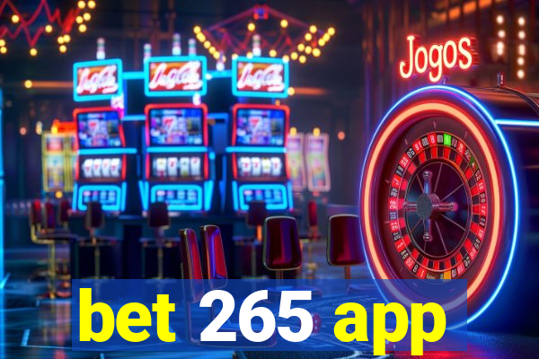 bet 265 app