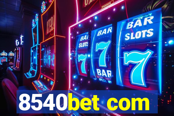8540bet com