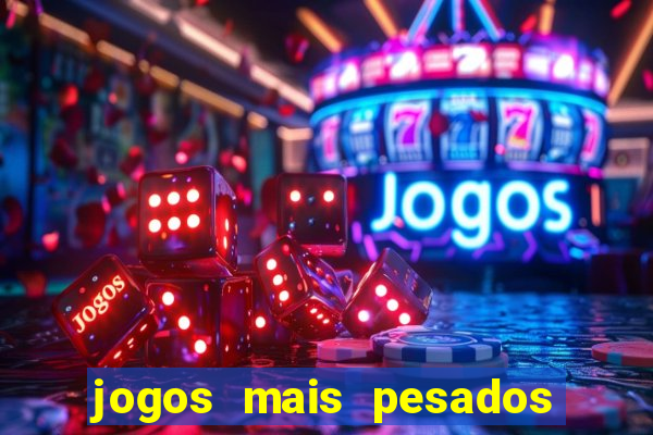 jogos mais pesados android 2024