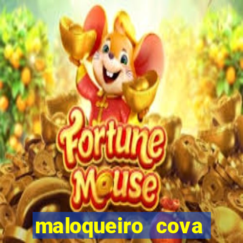 maloqueiro cova portal zacarias
