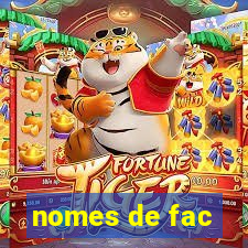 nomes de fac