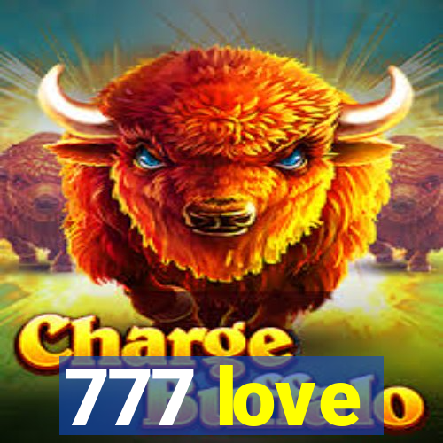 777 love