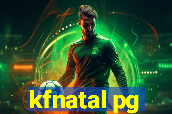 kfnatal pg