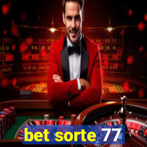 bet sorte 77