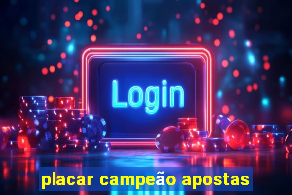 placar campeão apostas