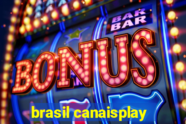 brasil canaisplay