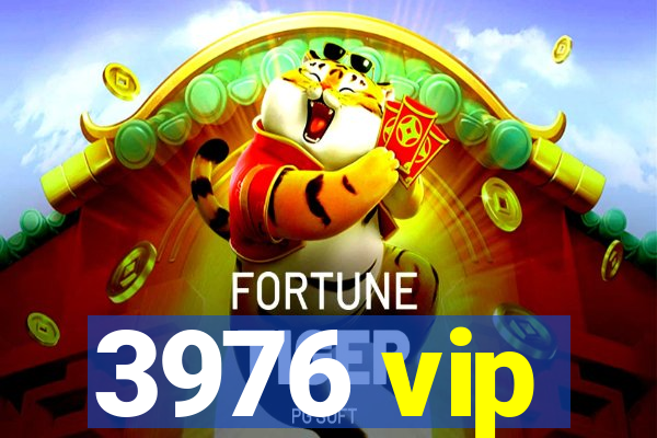 3976 vip