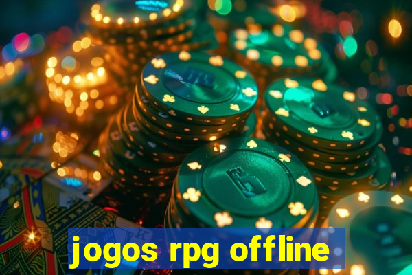 jogos rpg offline