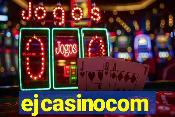 ejcasinocom