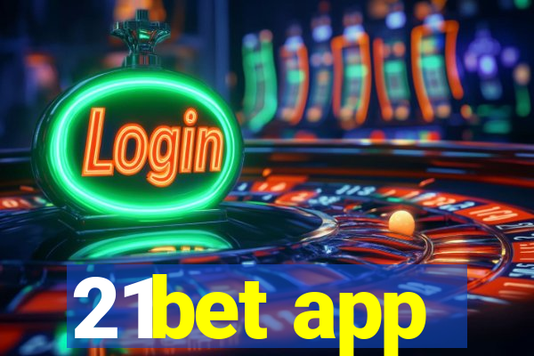 21bet app