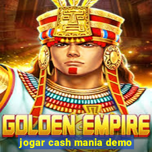 jogar cash mania demo