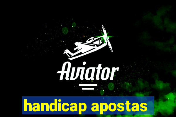 handicap apostas